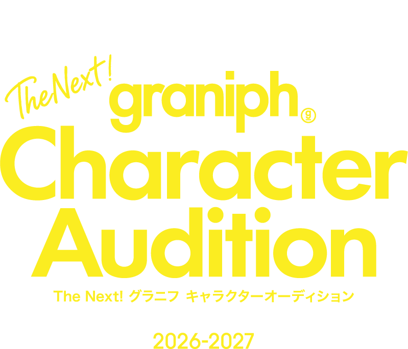 The Next! graniph Character Audition 2026-2027