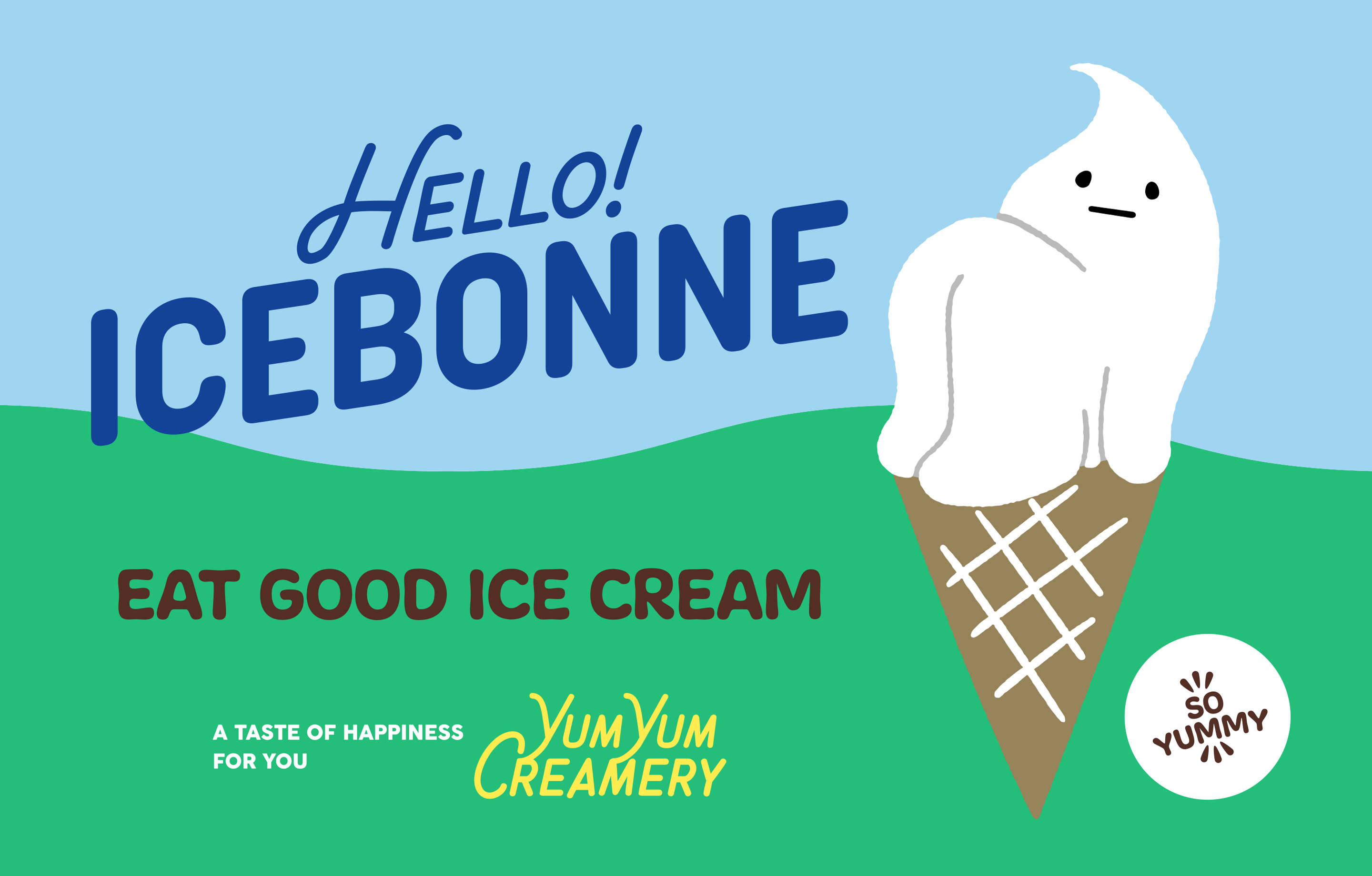 Hello! ICEBONNE EAT GOOD ICE CREAM
