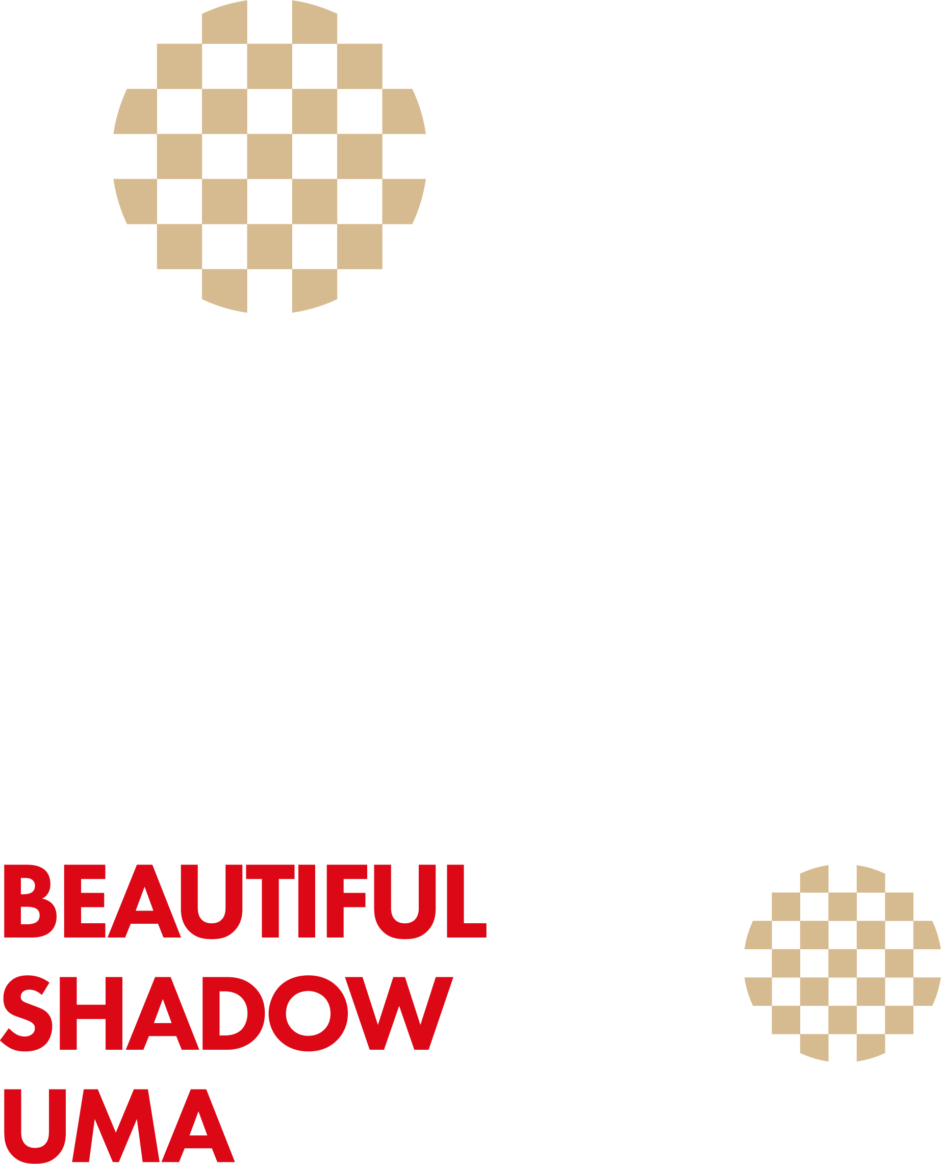 BEAUTIFUL SHADOW UMA