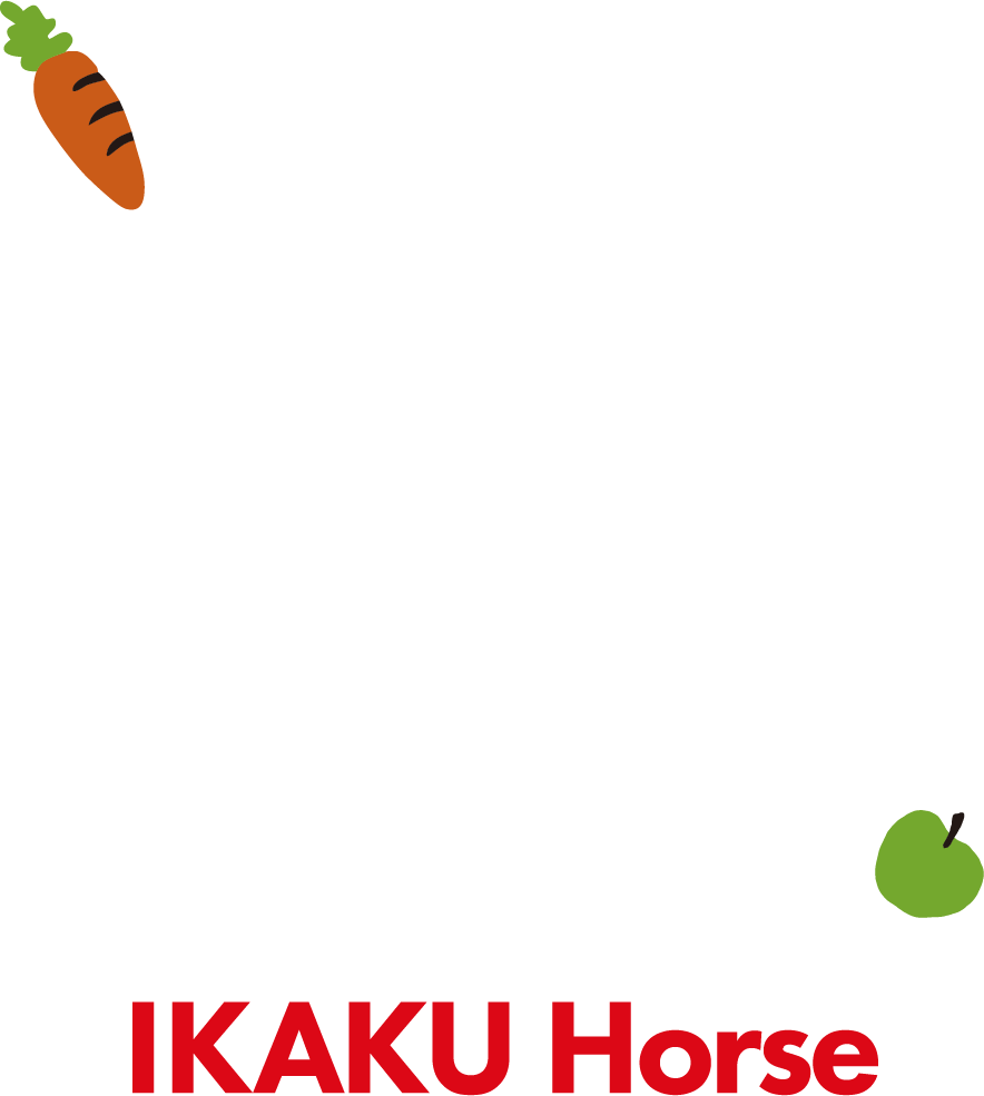 IKAKU HORSE